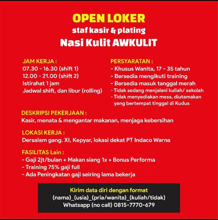 📢 INFO LOKER - Nasi Kulit AWKULIT